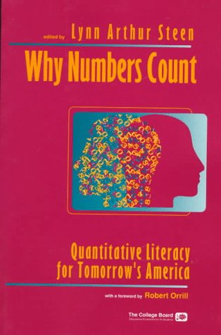 Why Numbers Count: Quantitative Literacy for Tomorrow's America (Literacy Series) book