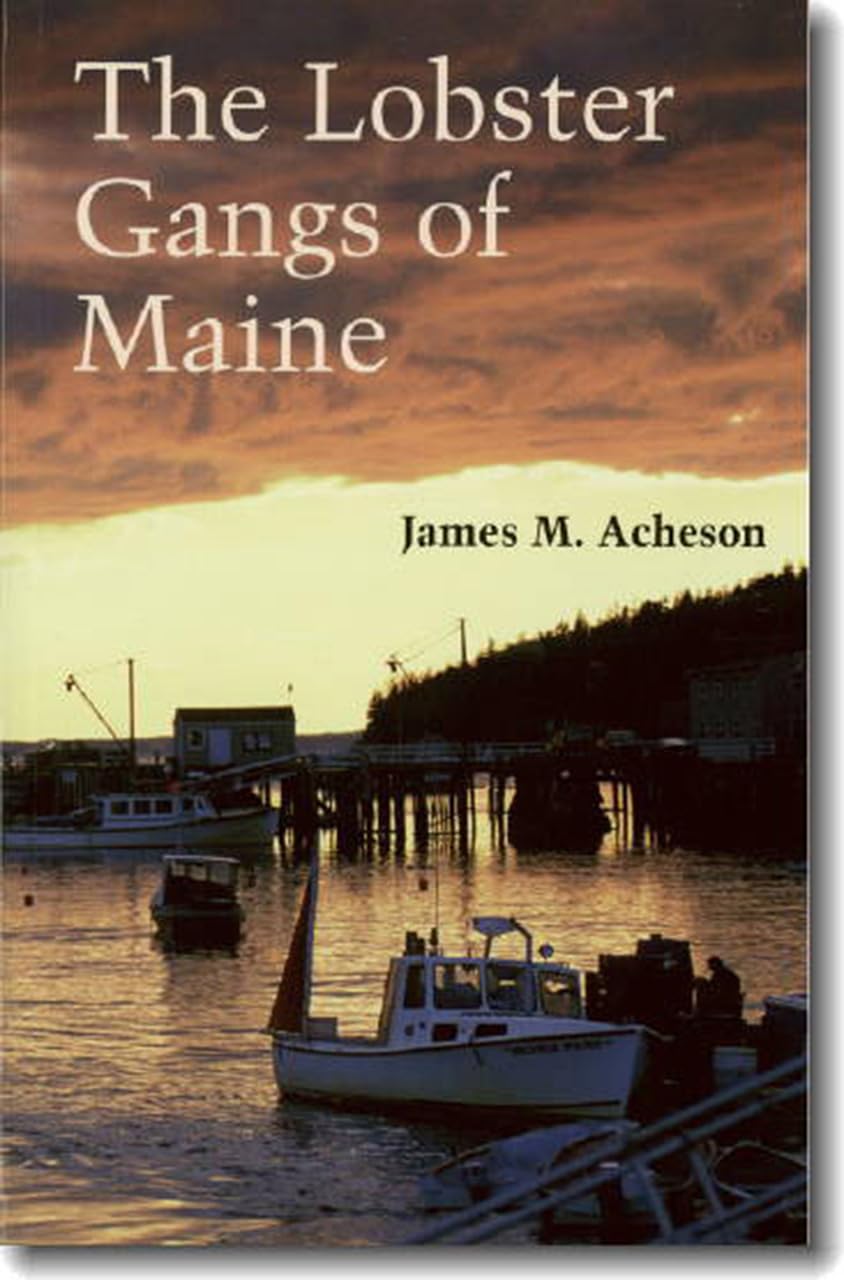 The Lobster Gangs of Maine Social Sciences