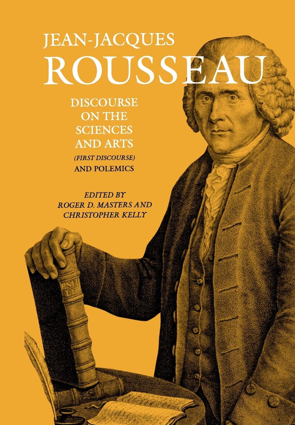 Discourse on the Sciences and Arts (First Discourse) and Polemics (Collected Writings of Rousseau, Band 2) Philosophy