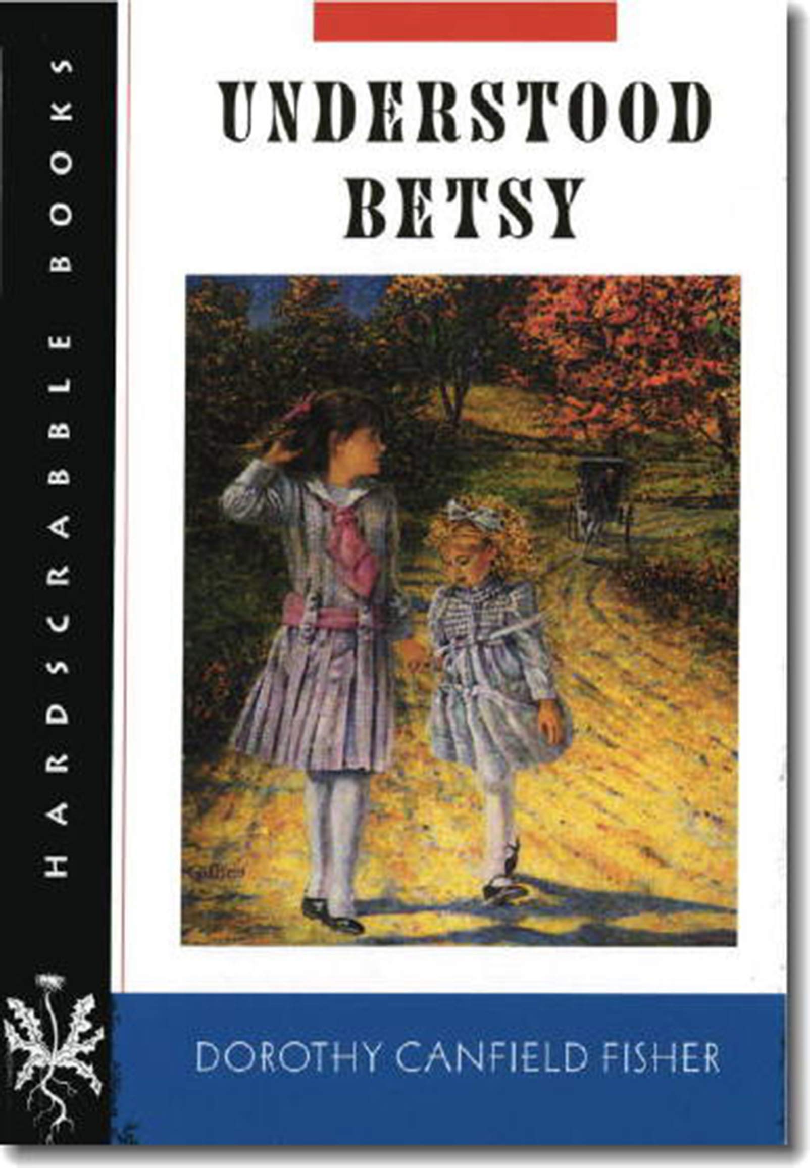 Understood Betsy (Hardscrabble Books) Partnership & Love