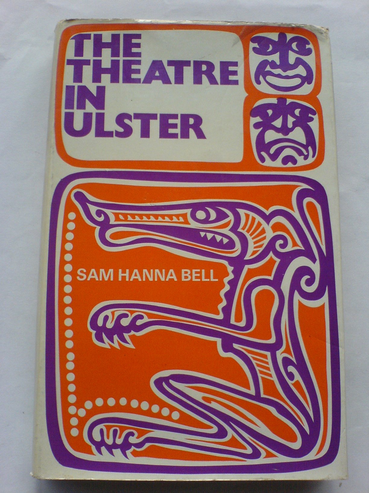 The Theatre in Ulster: A survey of the dramatic movement in Ulster from 1902 until the present day Books