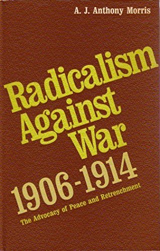 Radicalism Against War 1906-1914 : The Advocacy of Books