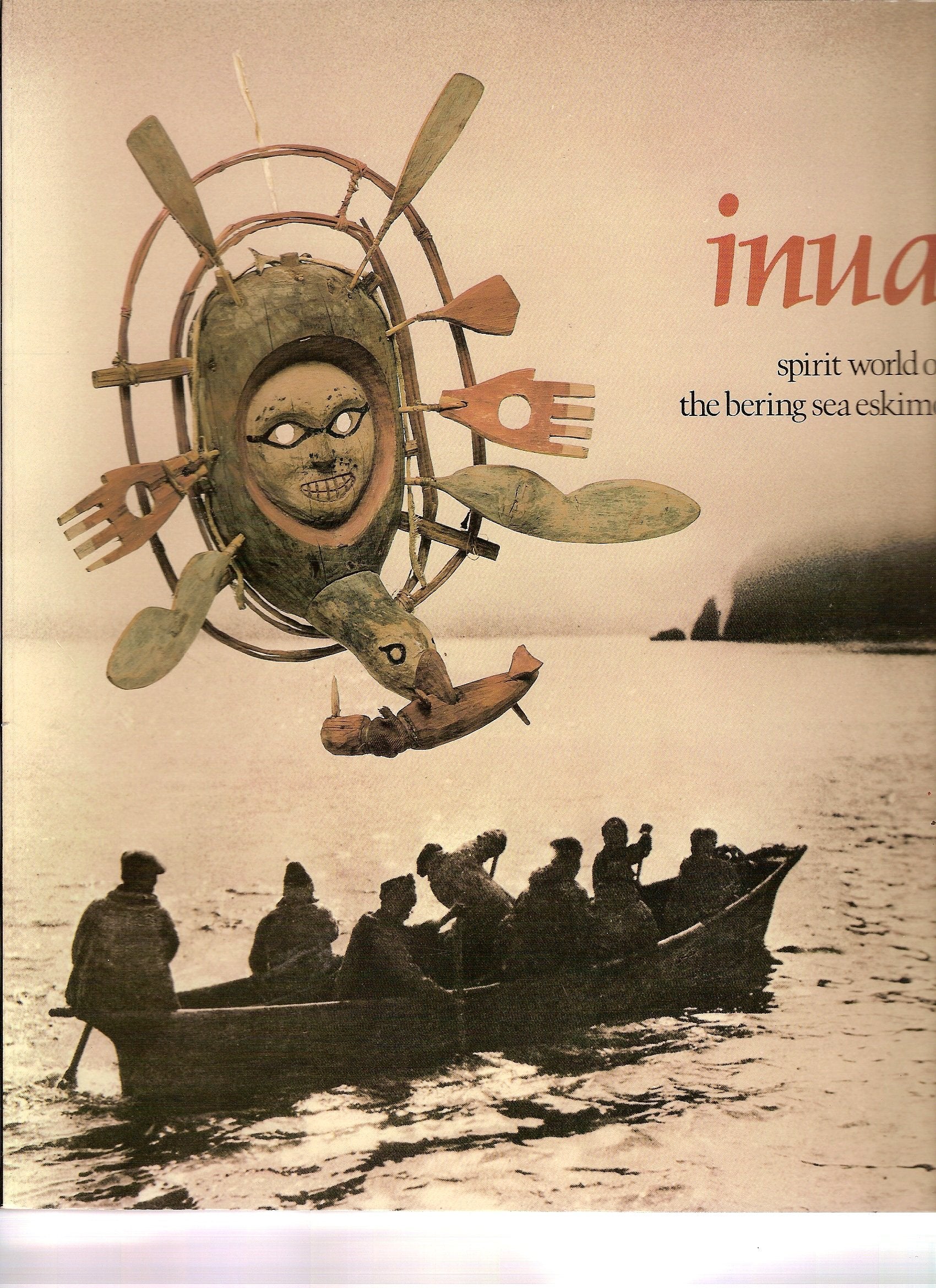Inua: Spirit World of the Bering Sea Eskimo Books
