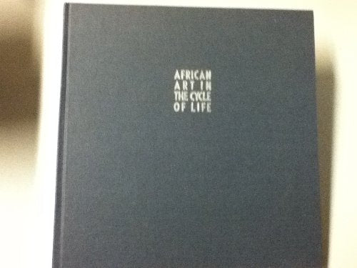 African Art in the Cycle of Life book