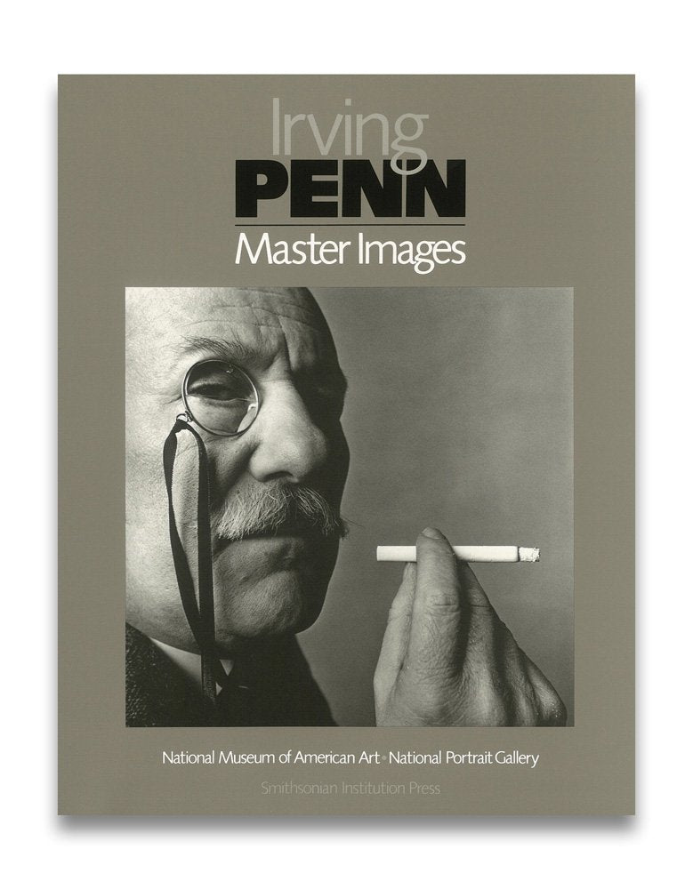 Irving Penn Master Images: The Collections of the National Museum of American Art and the National Portrait Gallery Film, Art & Culture