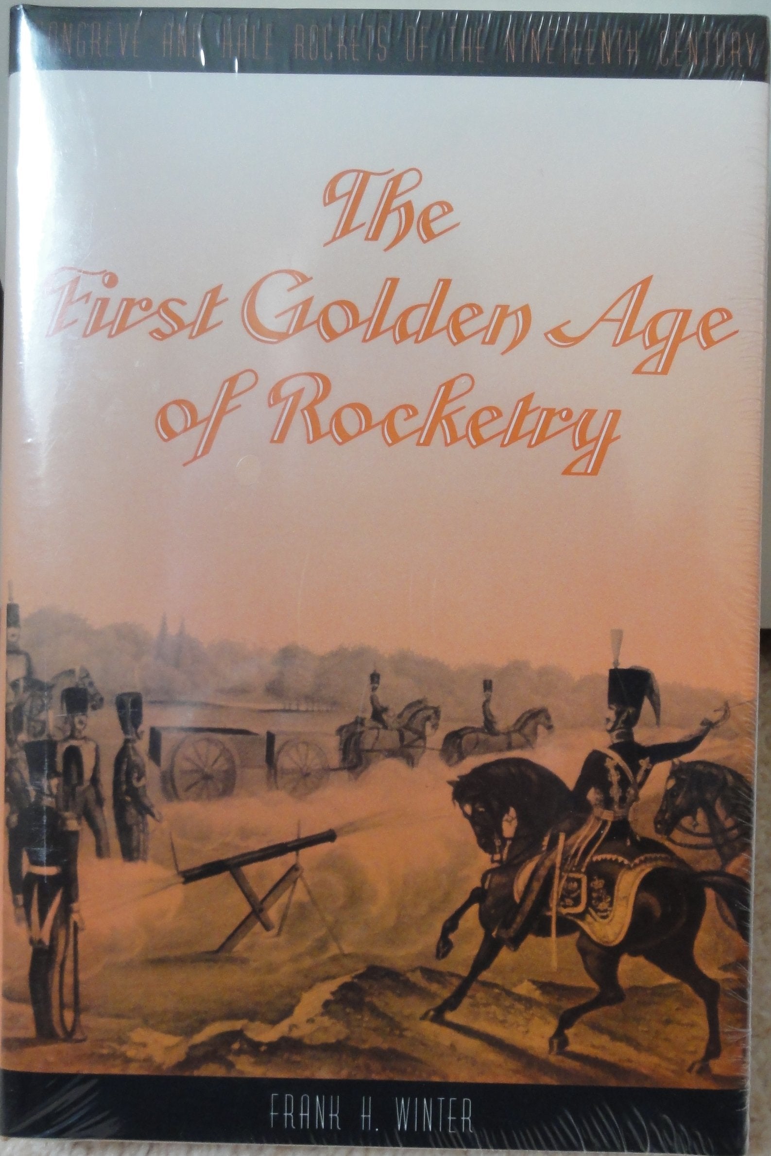 The First Golden Age of Rocketry: Congreve and Hale Rockets of the Nineteenth Century Social Sciences