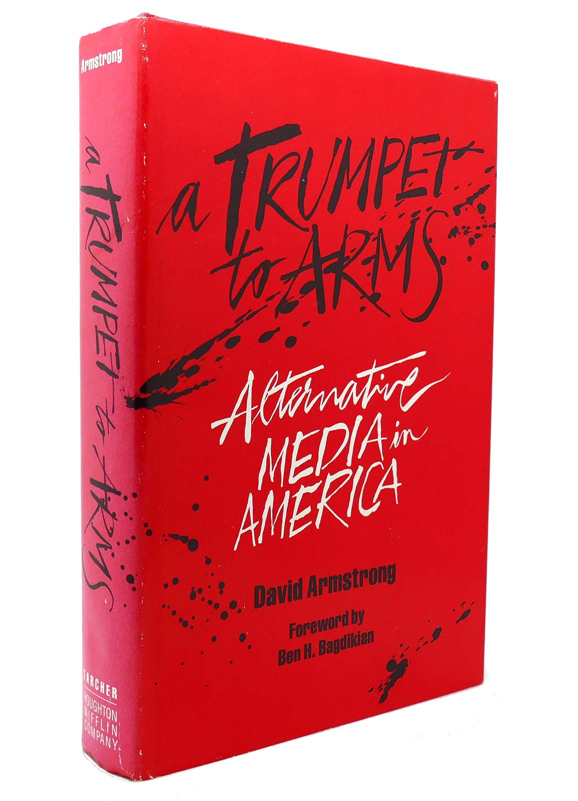 A trumpet to arms: Alternative media in America book