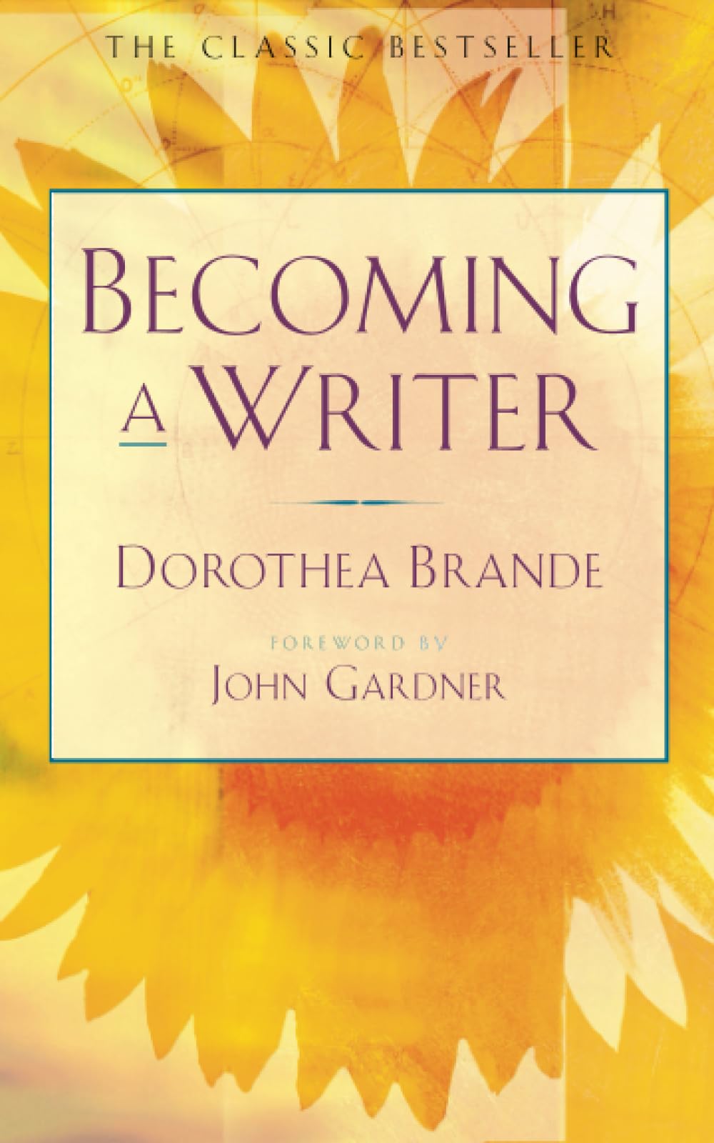 Becoming a Writer: The Classic Bestseller Contemporary literature