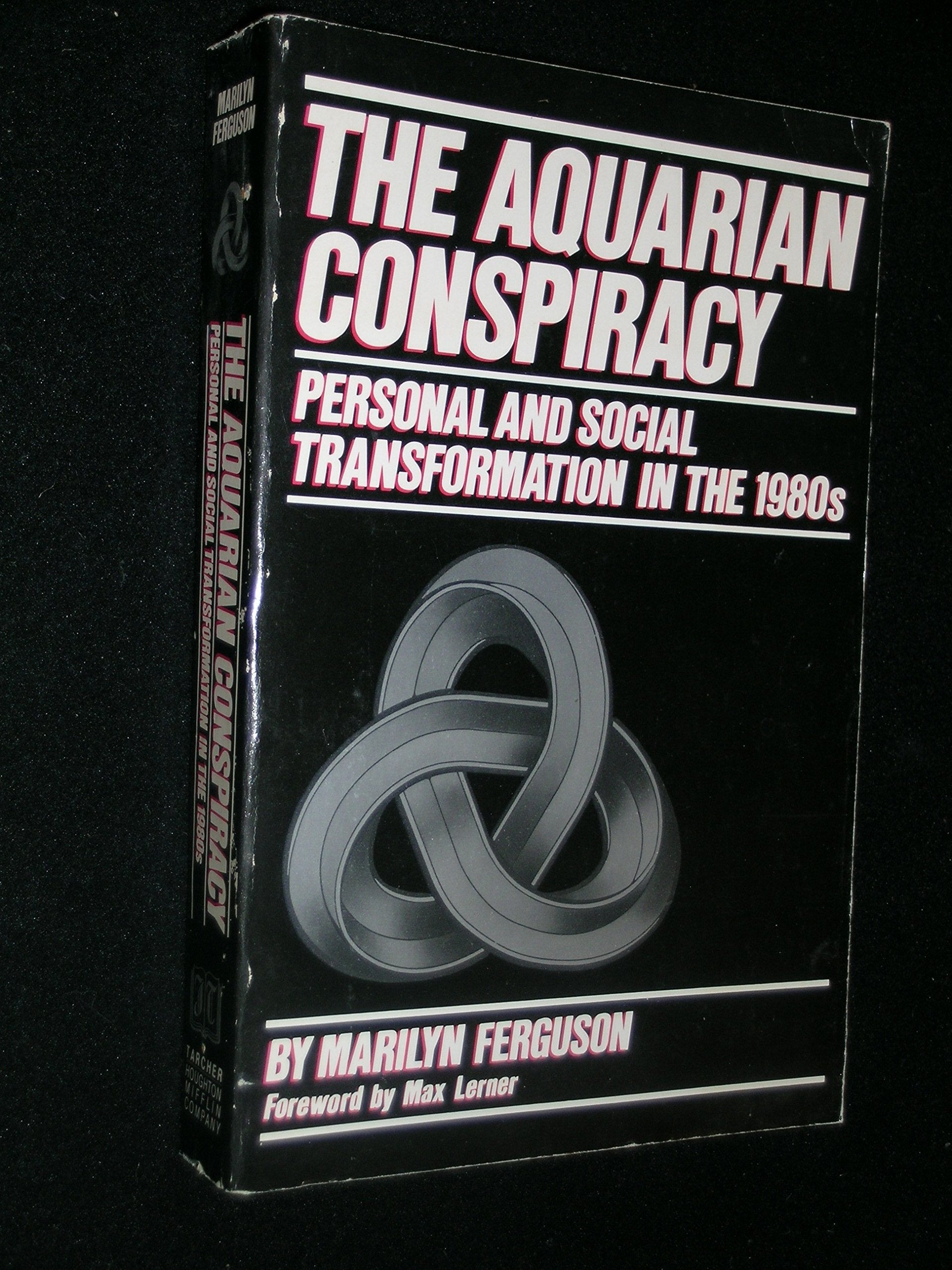 Aquarian Conspiracy: Personal and Social Transformation book