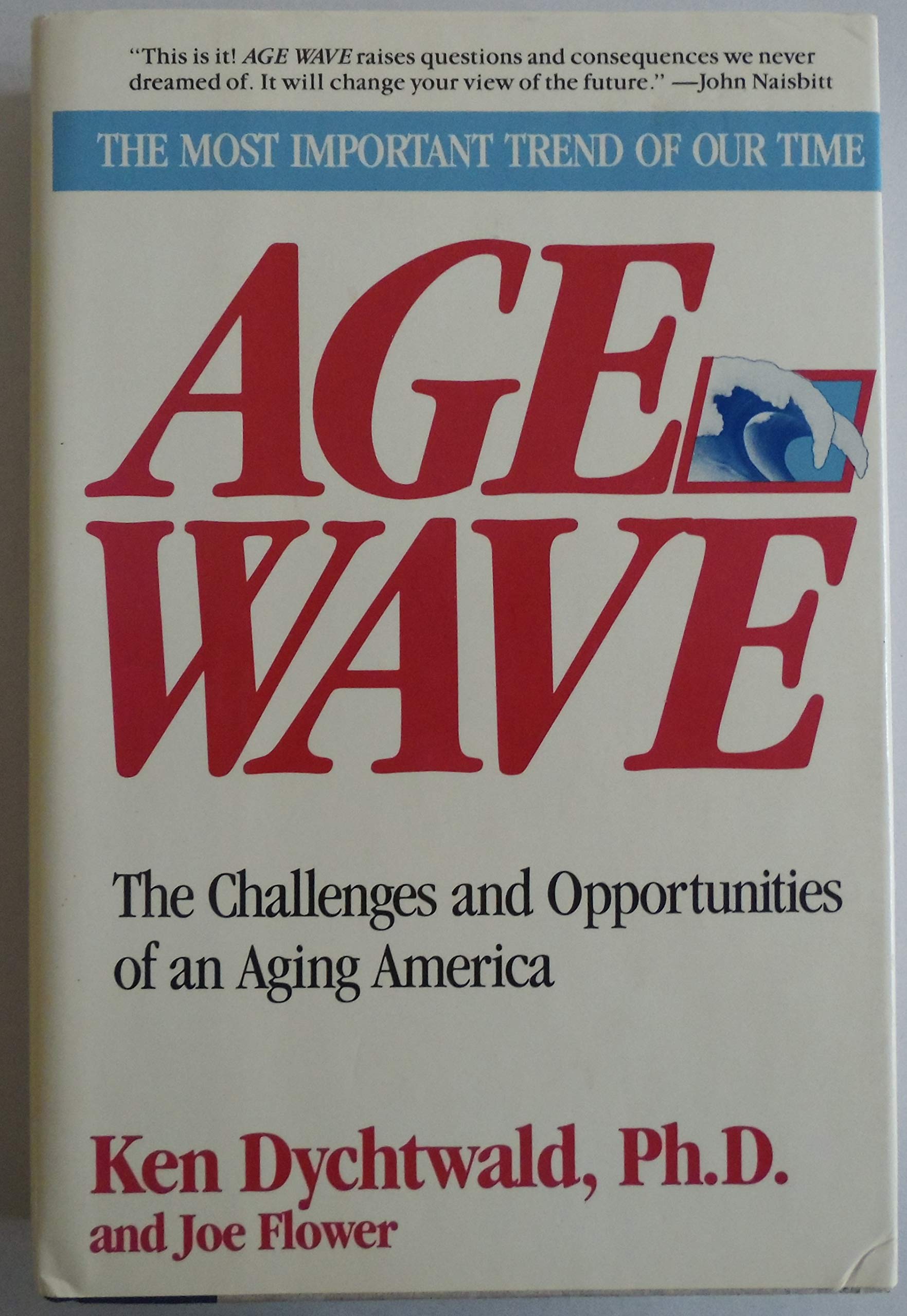 Age Wave: The Challenges and Opportunities of an Aging America Social Sciences