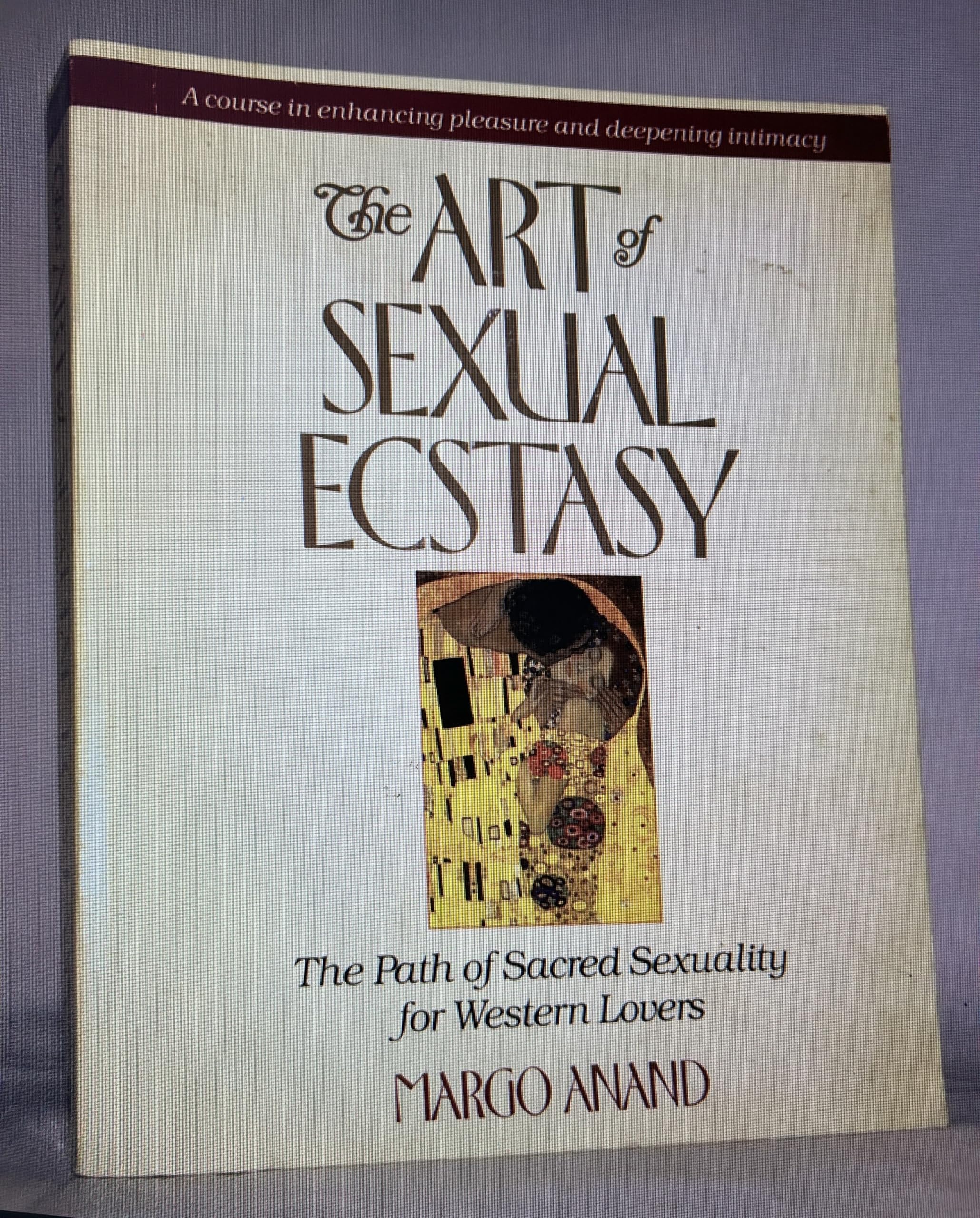 Art of Sexual Ecstasy: The Tantric Path of Sacred Sexuality for Western Lovers: The Path of Sacred Sexuality for Western Lovers Partnership & Love