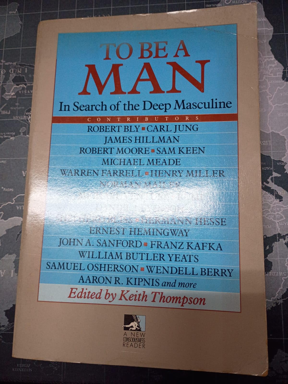 To Be a Man: In Search of the Deep Masculine (New Consciousness Reader) Books