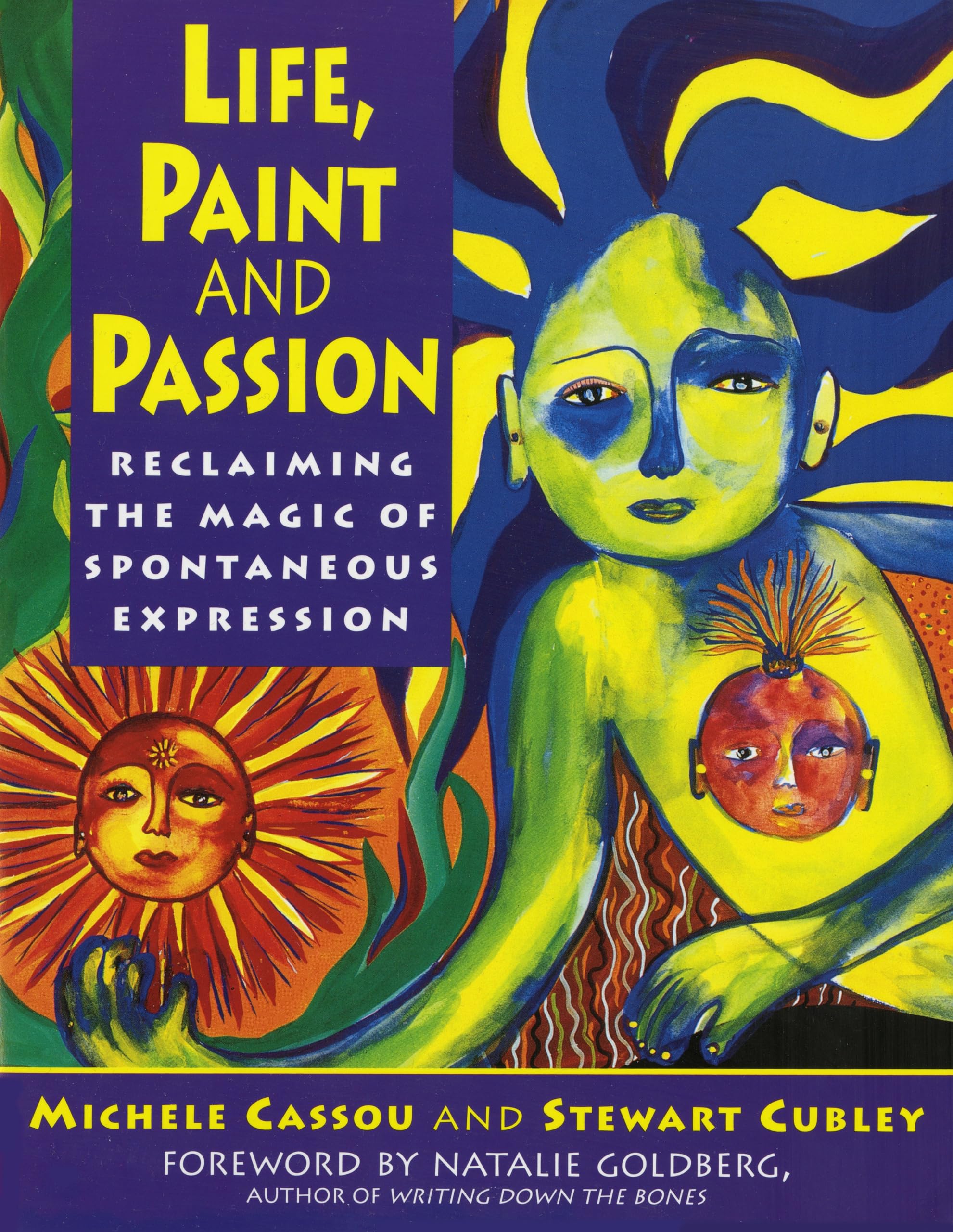 Life, Paint and Passion: Reclaiming the Magic of Spontaneous Social Sciences