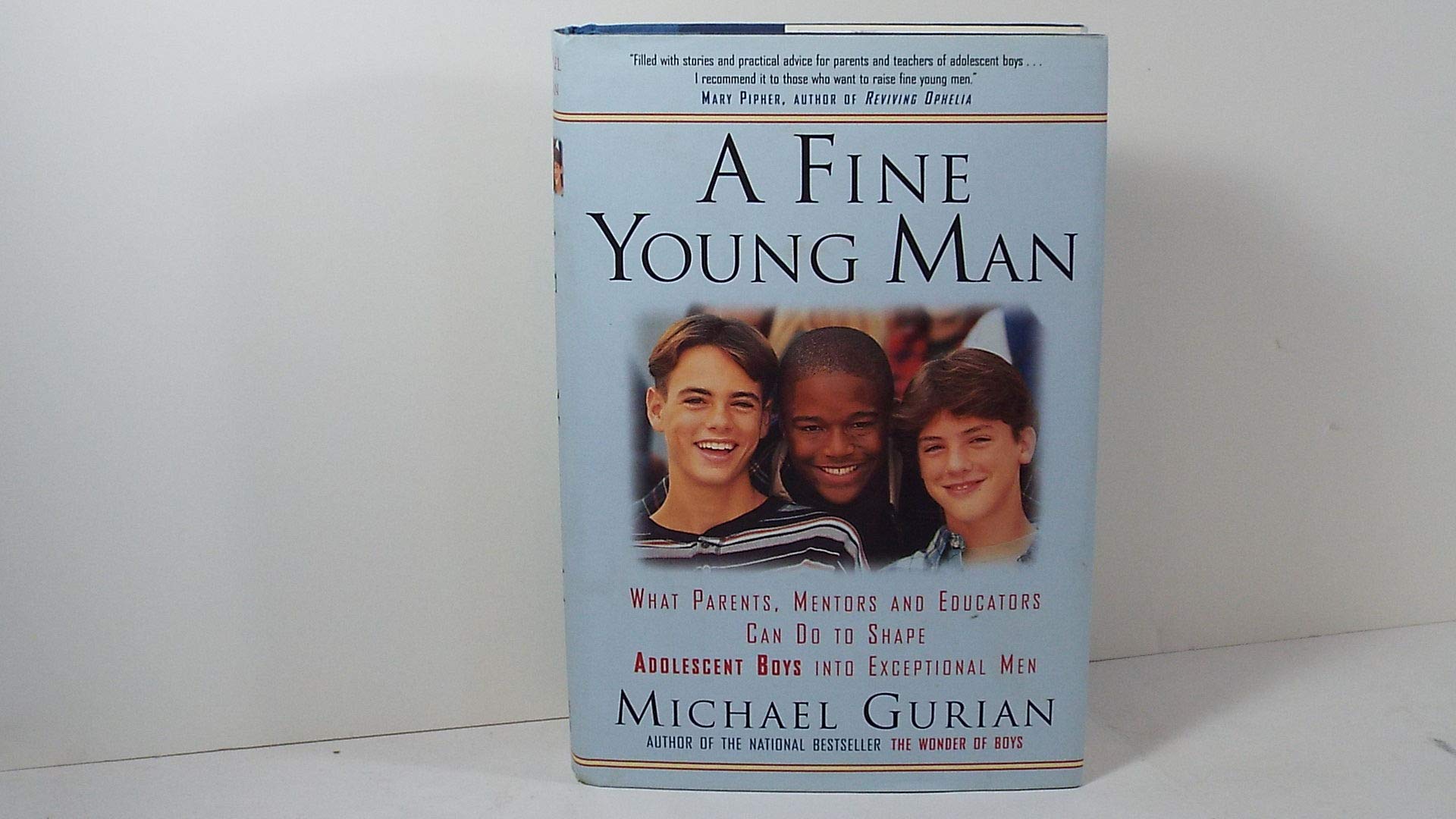 A Fine Young Man: What Parents, Mentors, and Educators Can Do to Shape Adolescent Boys into Exceptional Men book