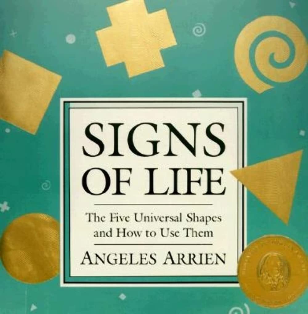 Signs of Life: The Five Universal Shapes and How to Use Them General education
