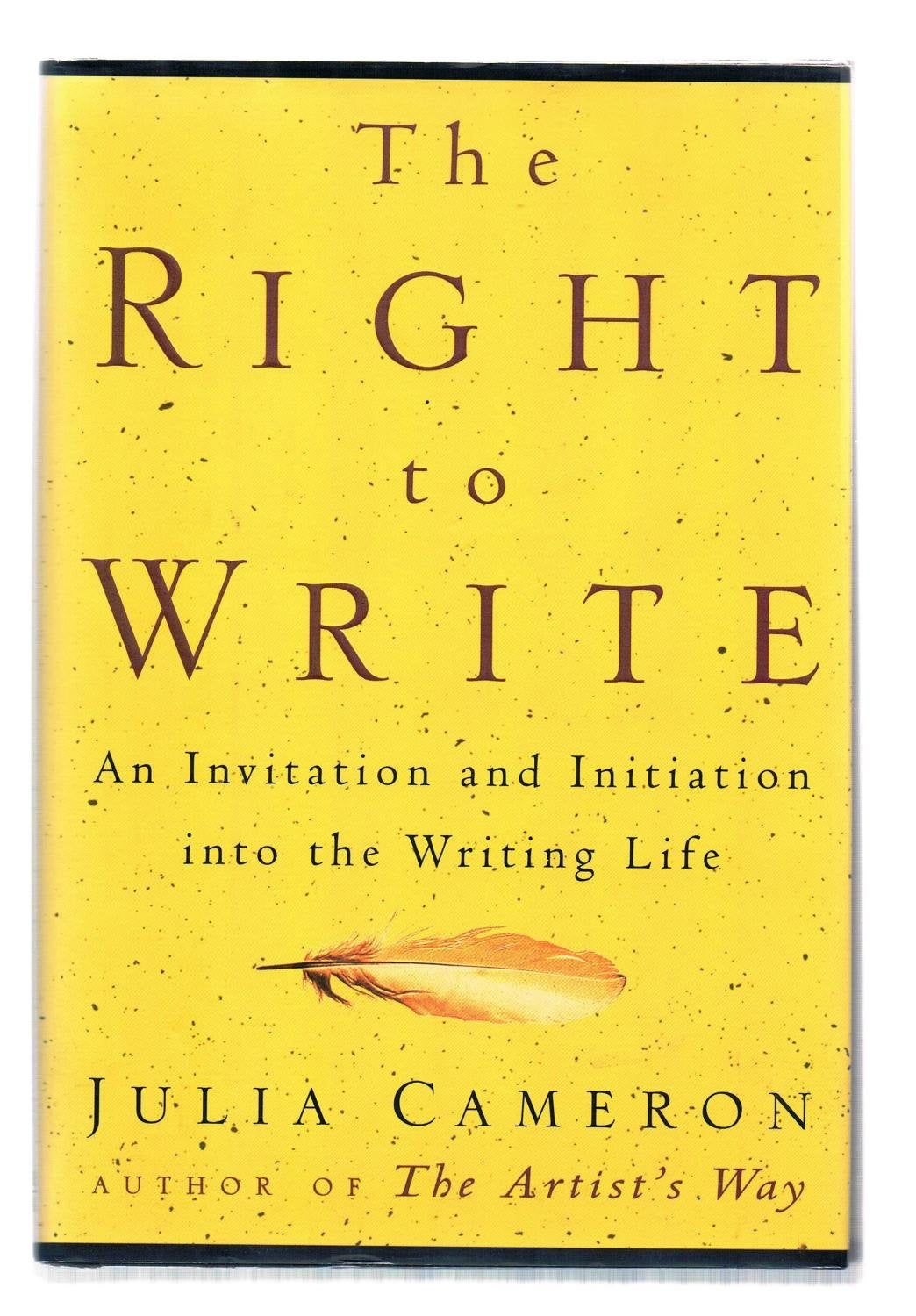 The Right to Write: An Invitation and Initiation into the Writing Life Media & Communication