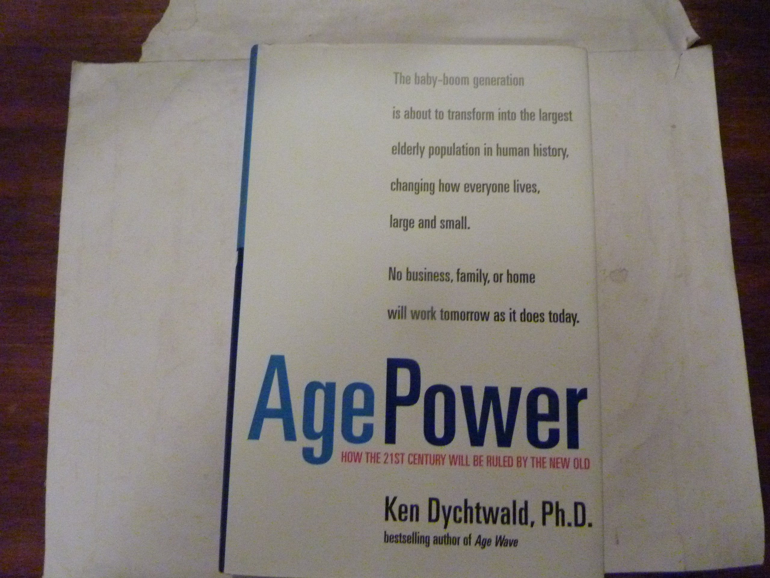 Age Power: How the 21st Century Will Be Ruled by the New Old Social Sciences