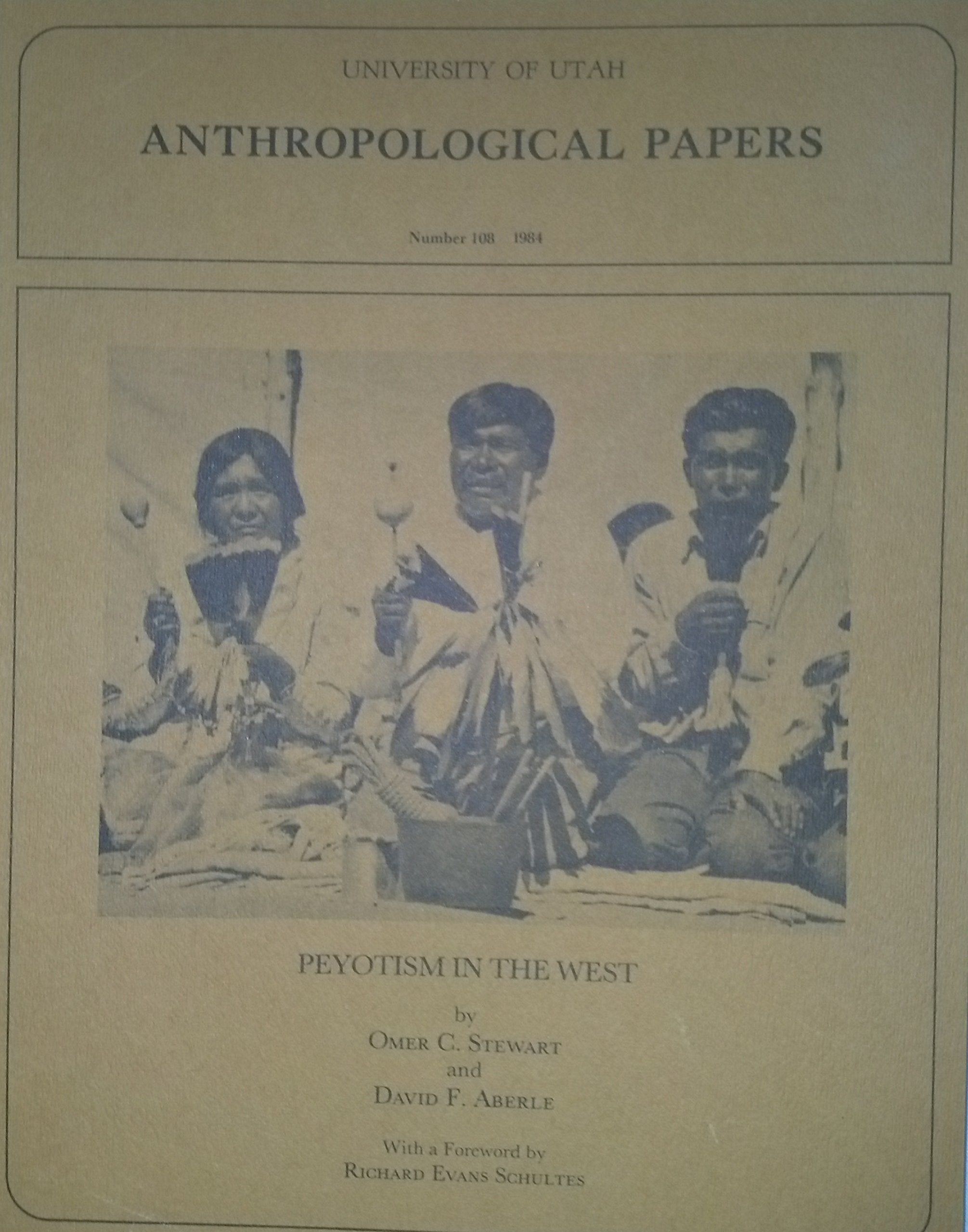 Peyotism in the West (Anthropological Papers) Religion & Esotericism