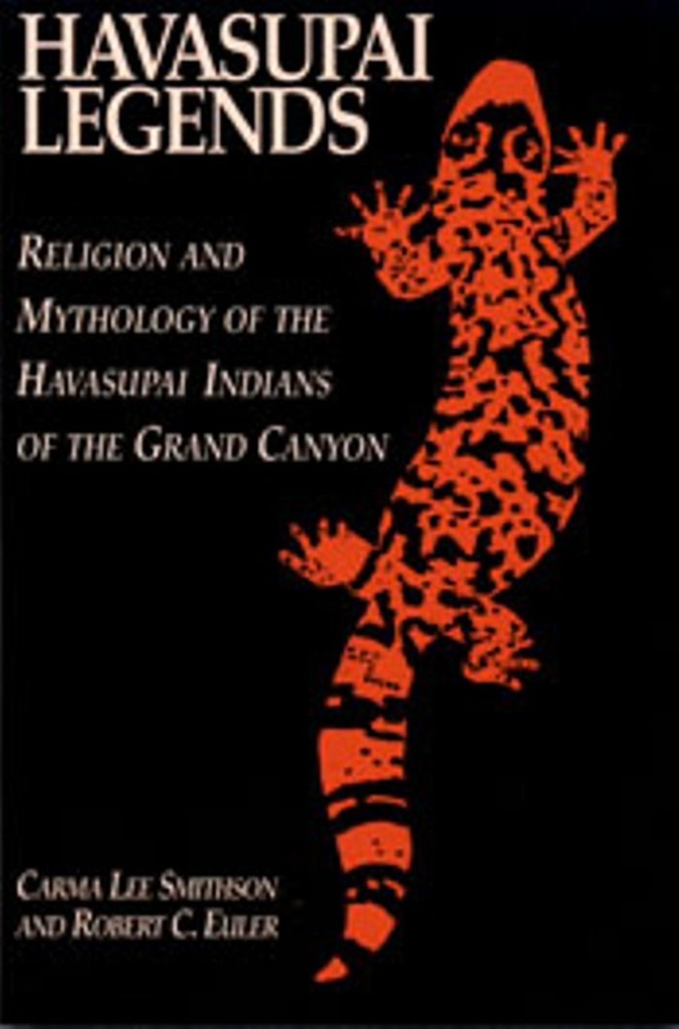 Havasupai Legends: Religion and Mythology of the Havasupai Indians of the Grand Canyon Books