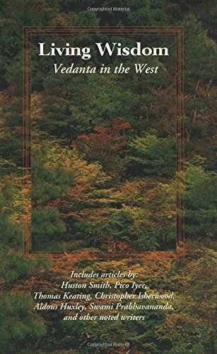 Living Wisdom: Vedanta in the West Philosophy