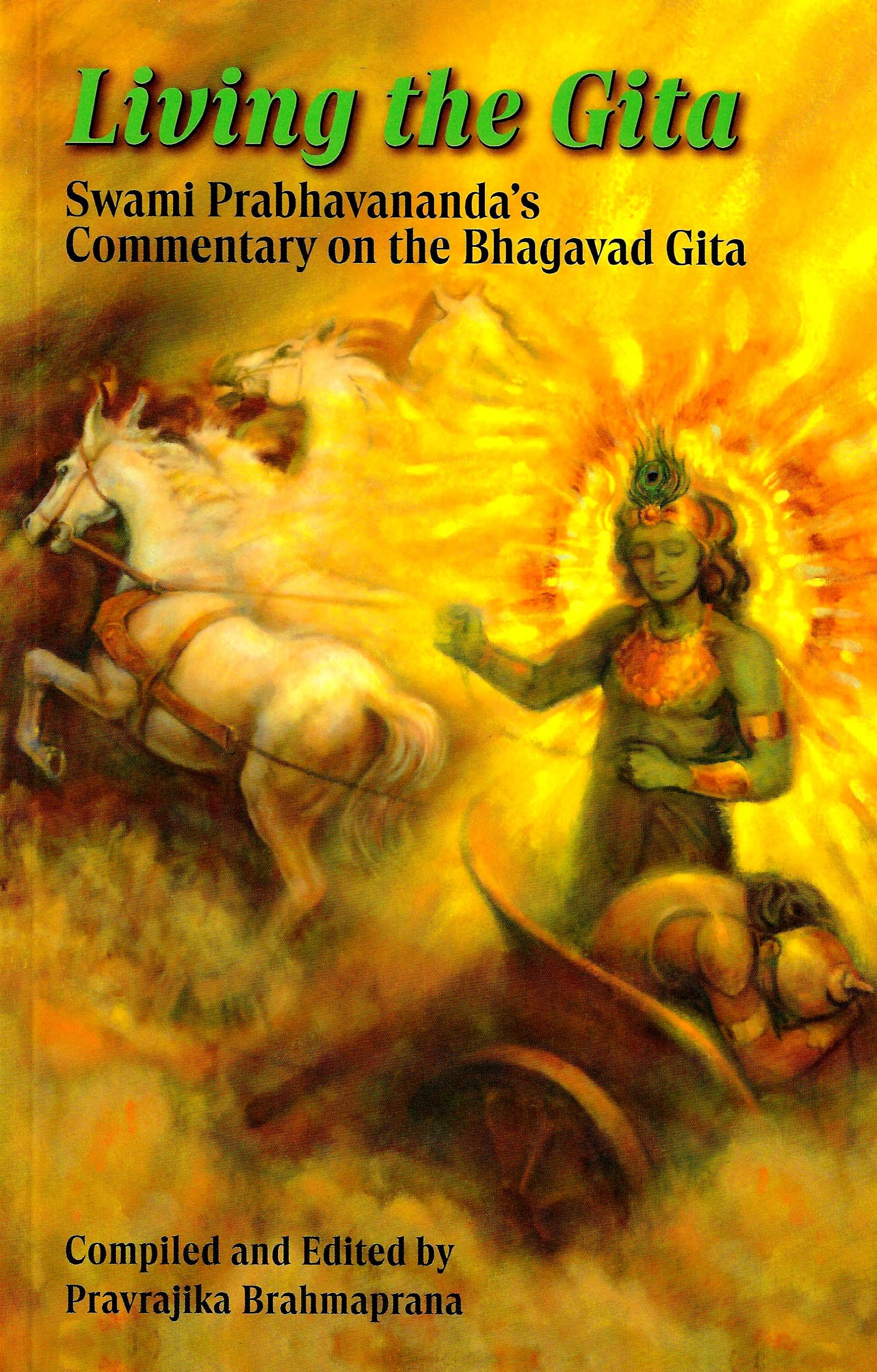 Living the Gita: Swami Prabhavananda's Commentary on the Bhagavad Gita Religion & Esotericism
