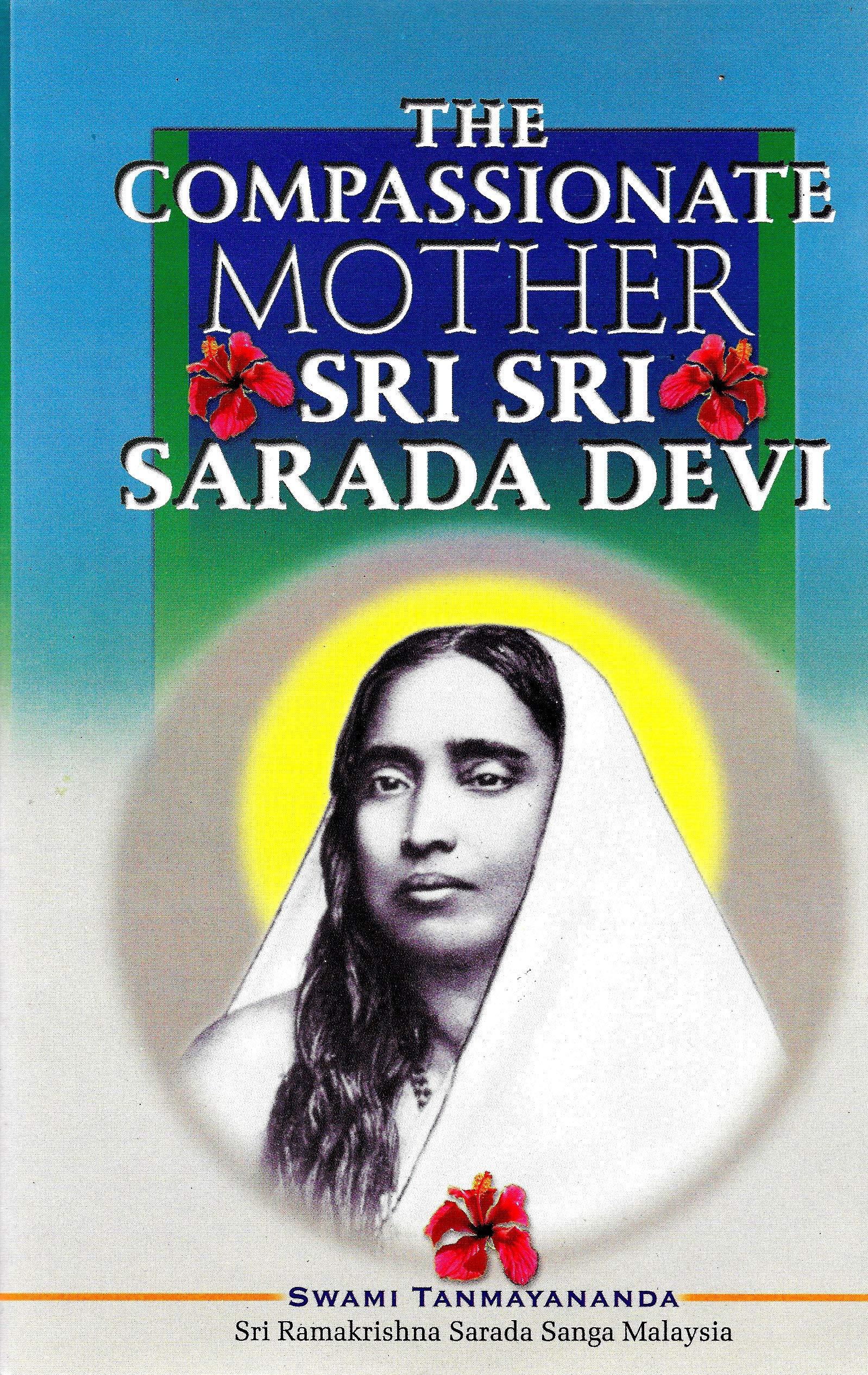 The Compassionate Mother - Sri Sarada Devi Books