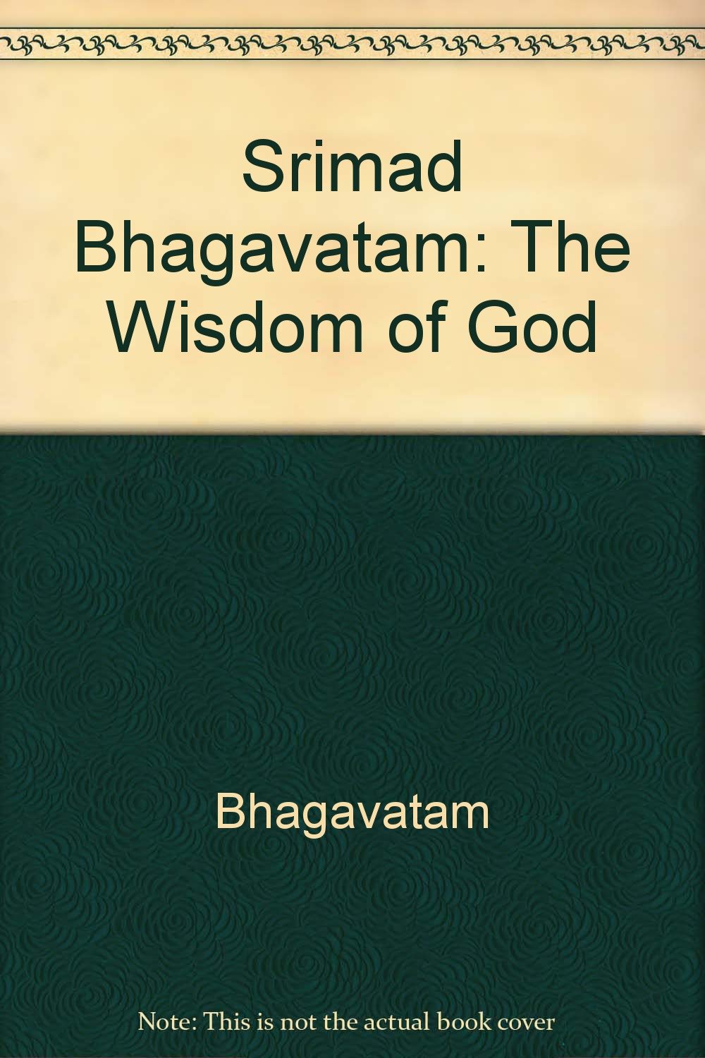 Srimad Bhagavatam: The Wisdom of God Books
