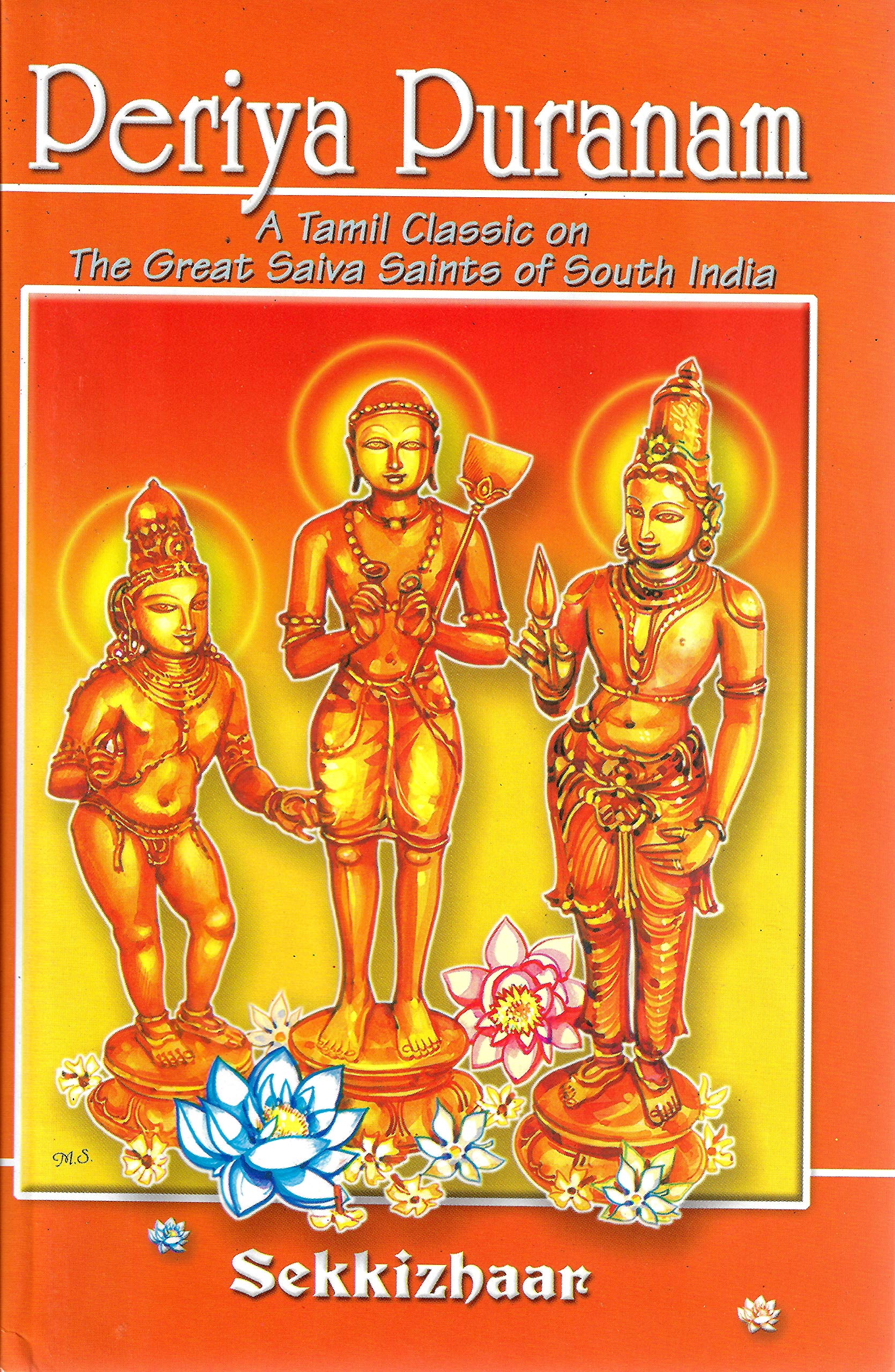 Periya Puranam: A Tamil Classic on the Great Saiva Saints of South India Religion & Esotericism