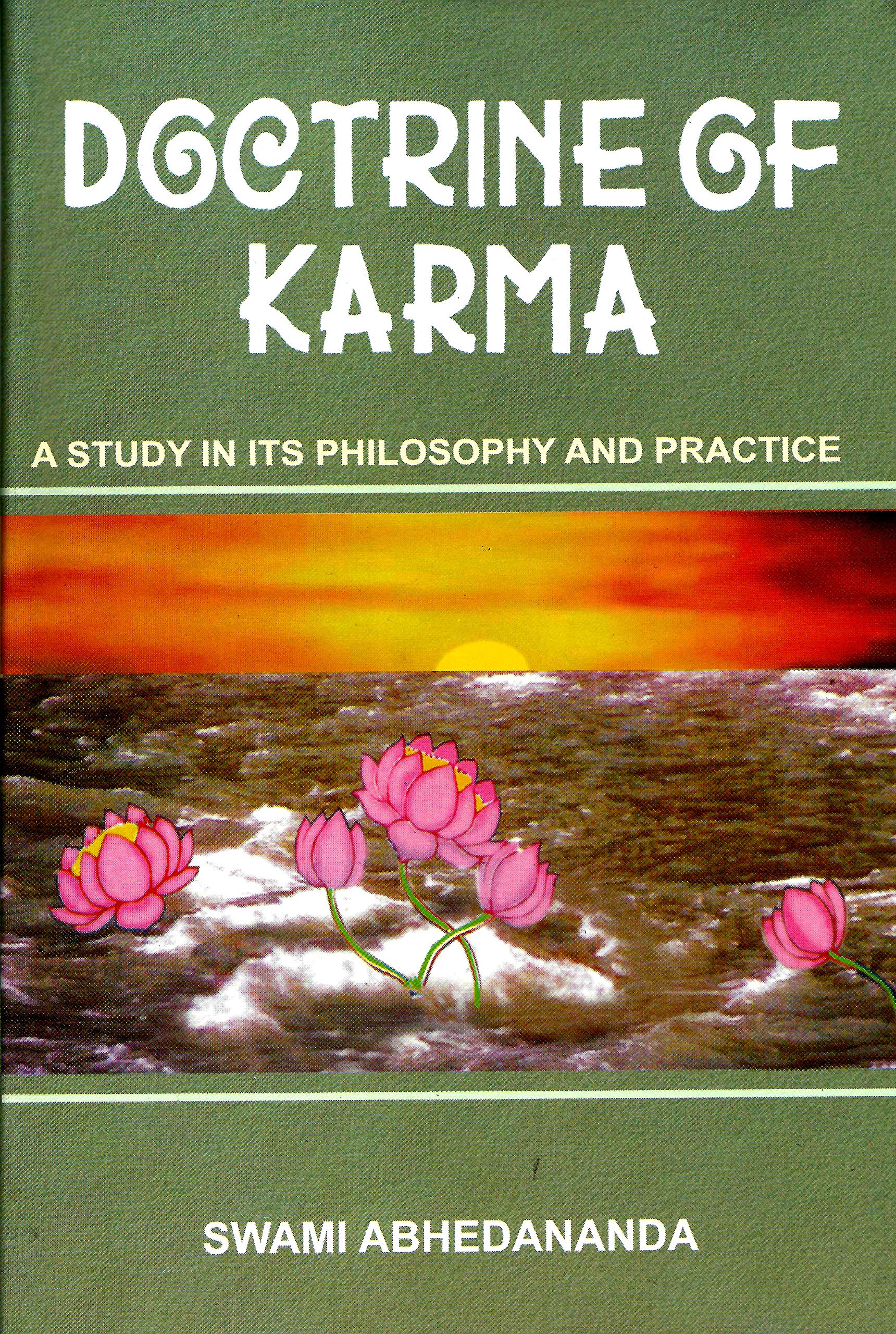 Doctrine of Karma: A Study in Philosophy and Practice of Work Books