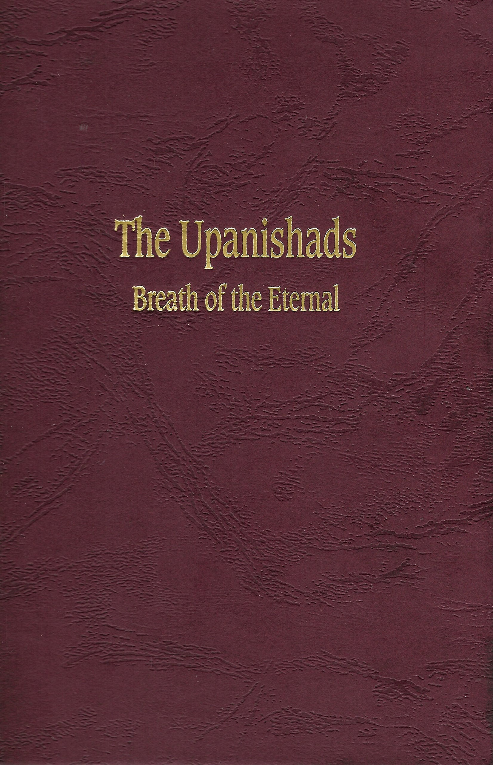 The Upanishads: Breath of the Eternal Religion & Esotericism