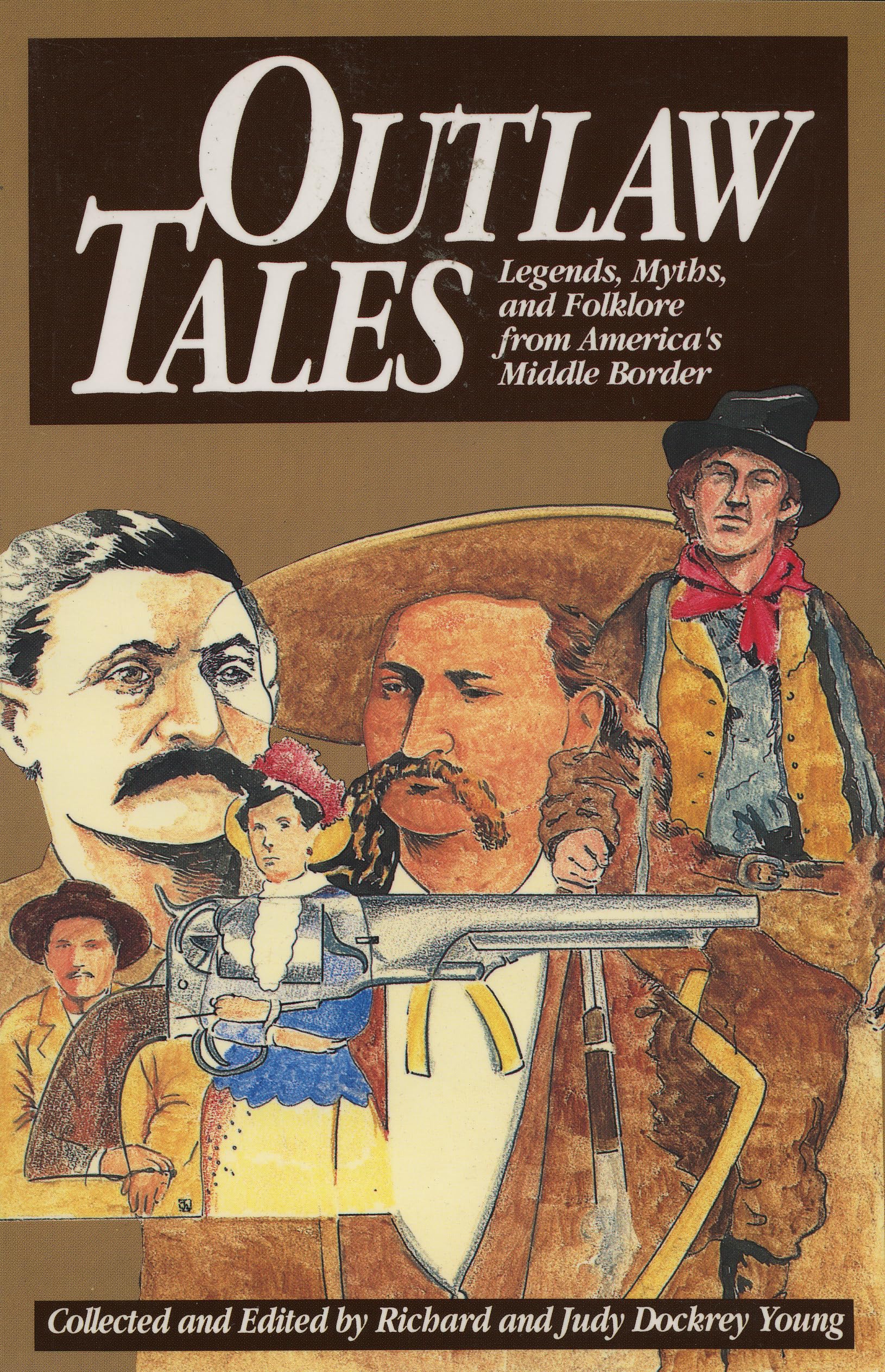 Outlaw Tales: Legends, Myths, and Folklore from America's Middle Border Fairy Tales & Legends