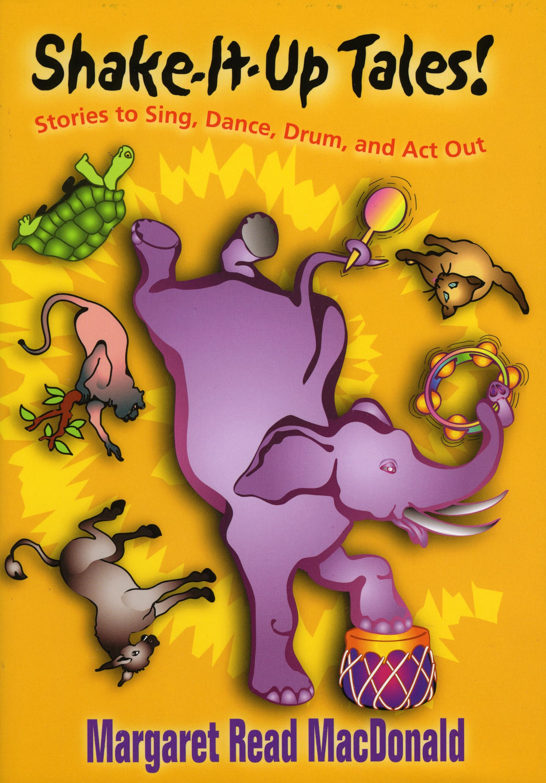 Shake-It-Up Tales!: Stories to Sing, Dance, Drum, and Act Out Social Sciences
