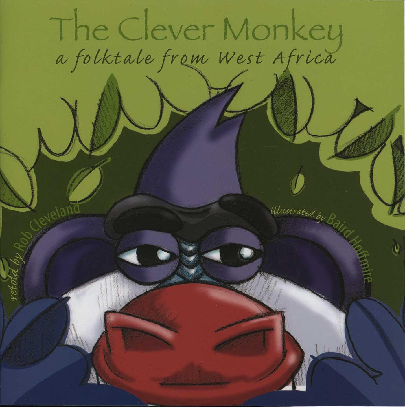 The Clever Monkey: A Folktale from West Africa book