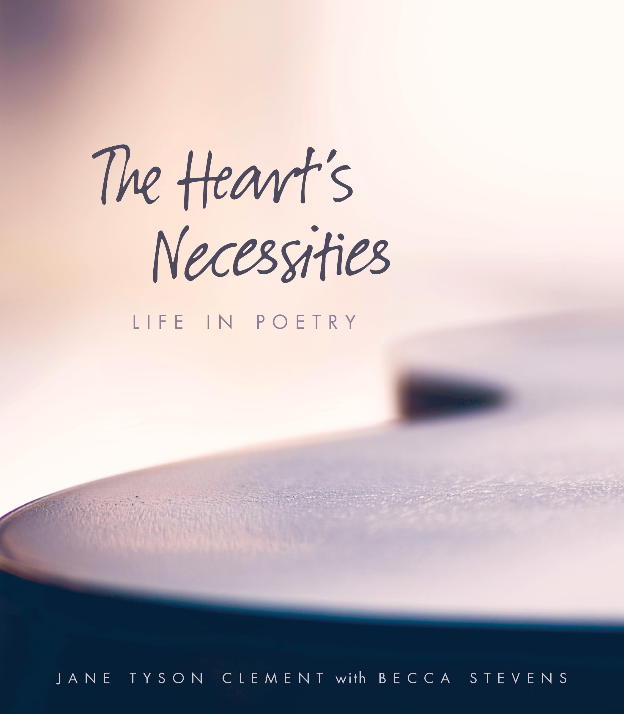 Heart’s Necessities: Life in Poetry Social Sciences