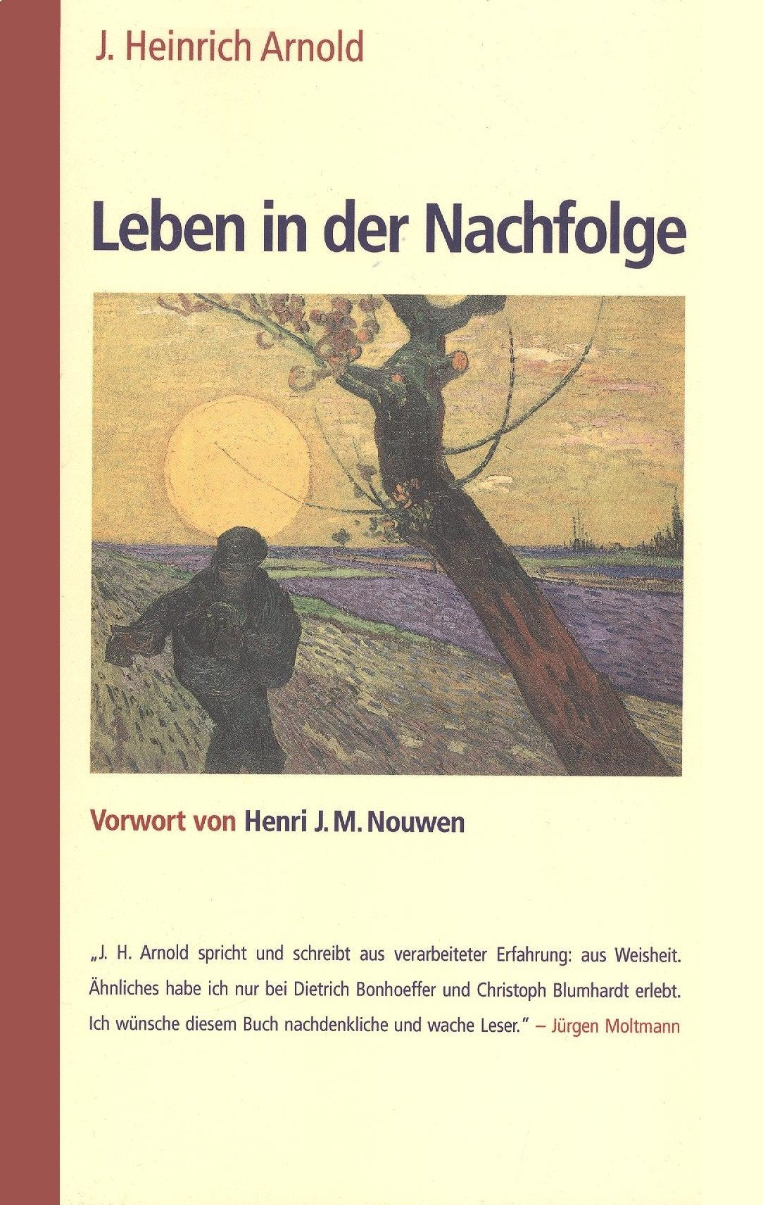 Leben in der Nachfolge - J. Heinrich Arnold Books