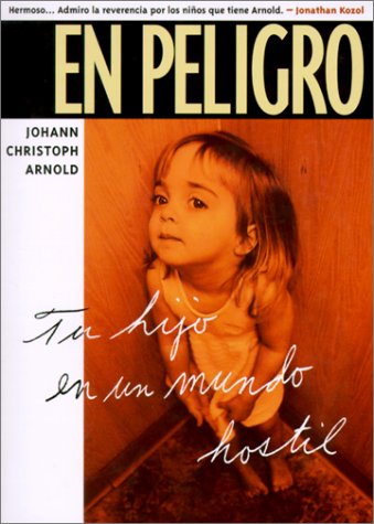 En Peligro: Tu Hijo En UN Mundo Hostil Social Sciences