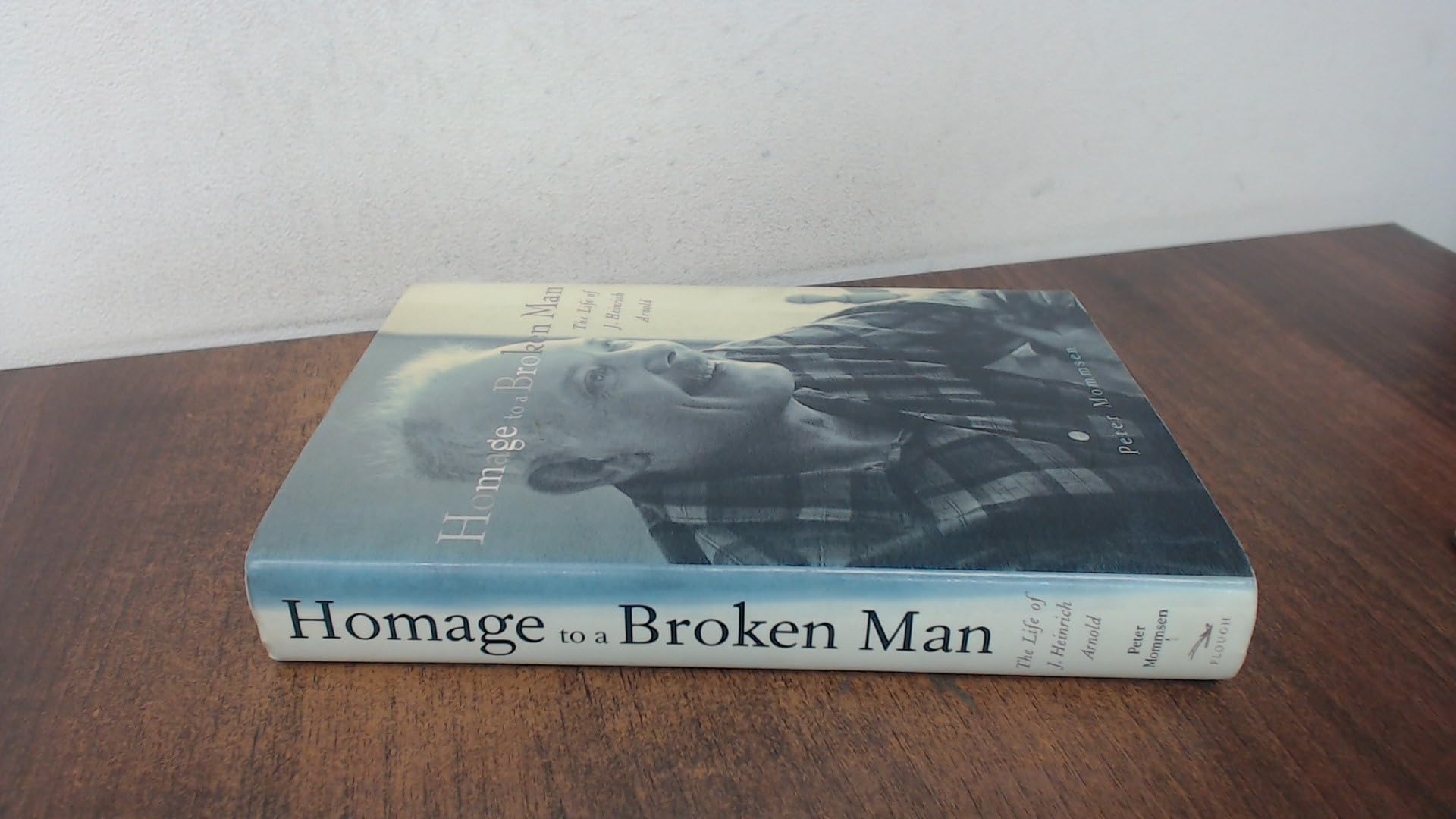 Homage To A Broken Man: The Life Of J. Heinrich Arnold Memories