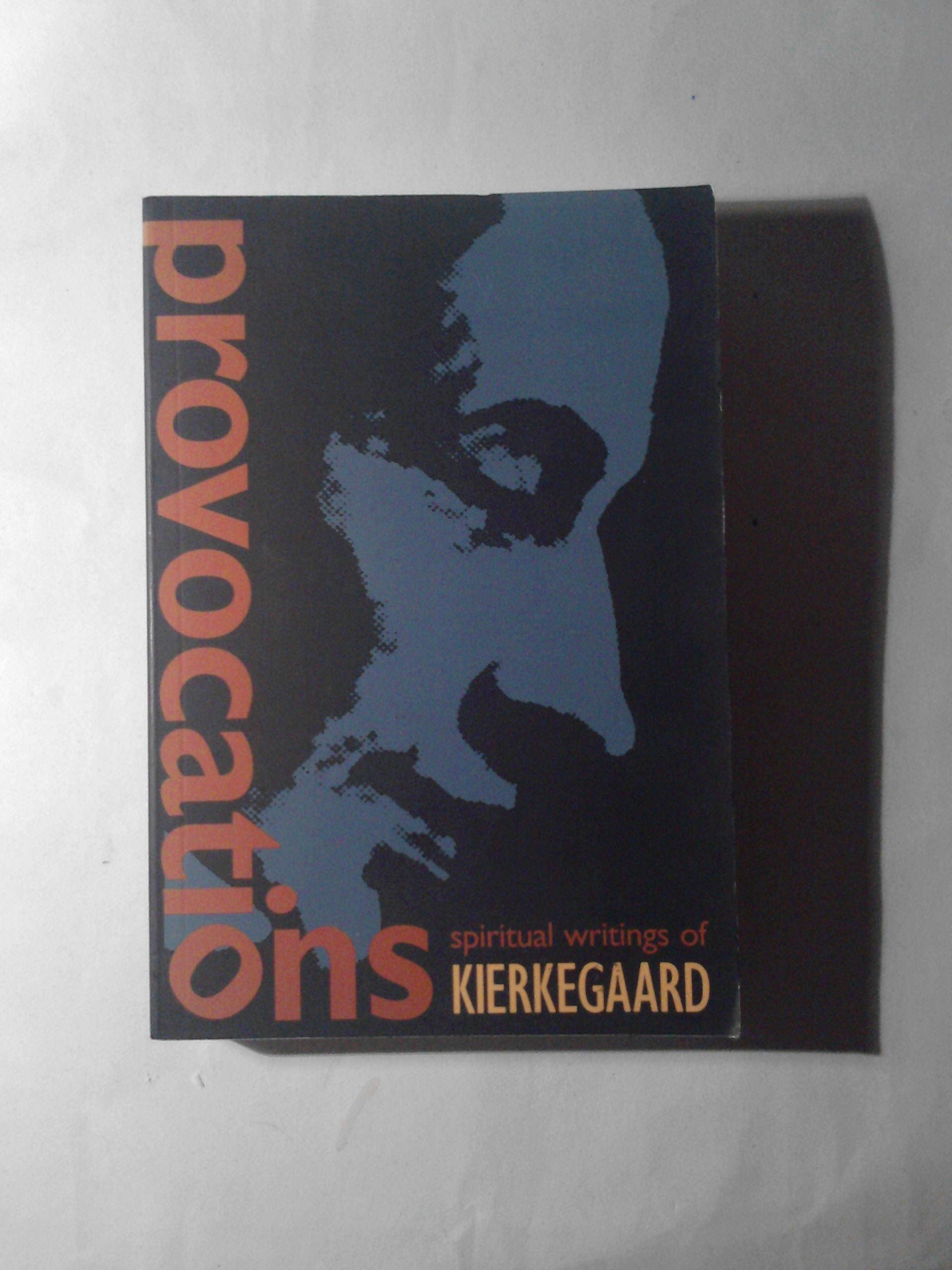 Provocations: Spiritual Writings of Kierkegaard Religion & Esotericism