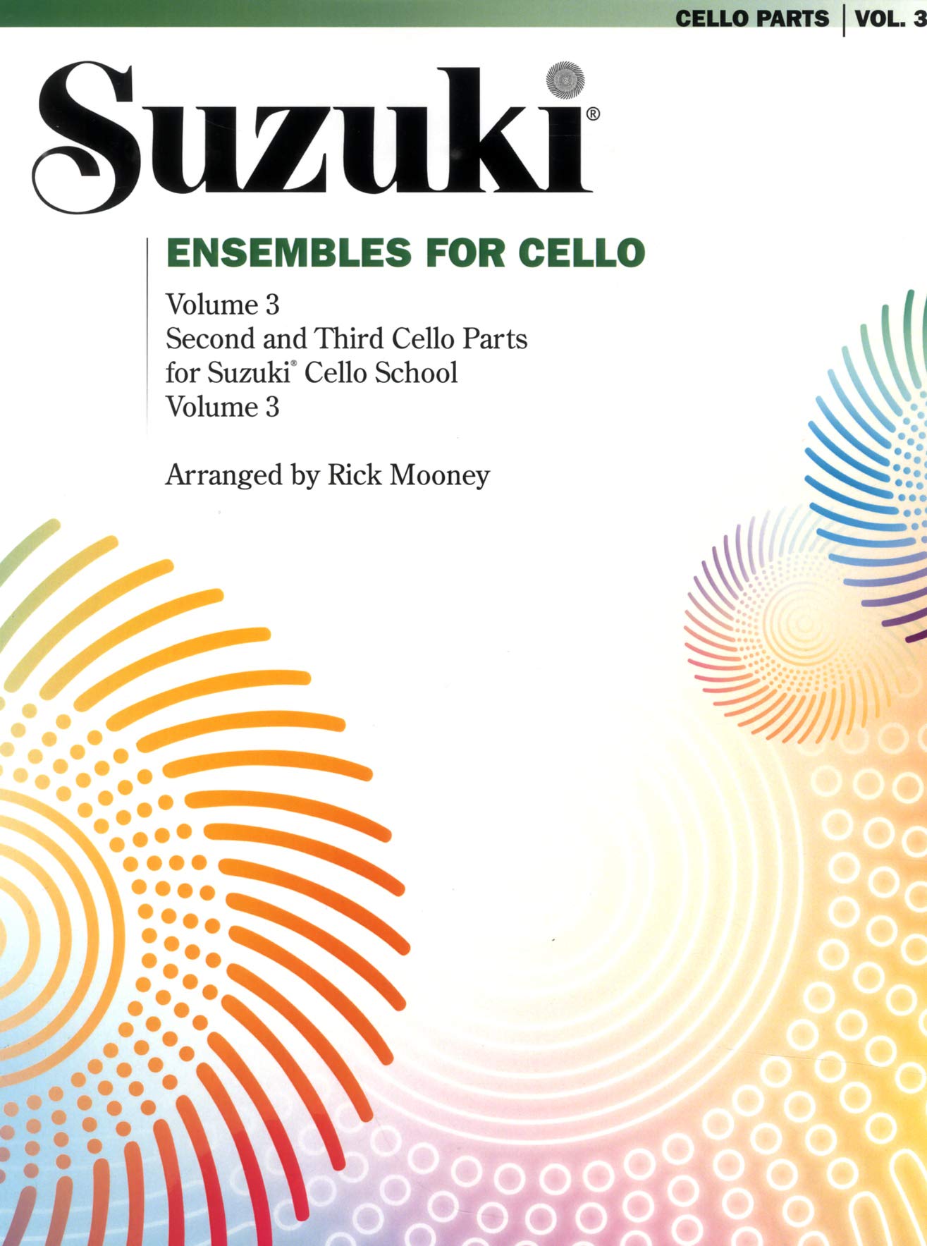 Ensembles for Cello, Volume 3: Second and Third Cello Parts for Suzuki Cello School Volume 3 Social Sciences