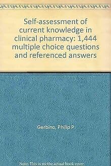 Self-assessment of current knowledge in clinical pharmacy: 1,444 multiple choice questions and referenced answers Books