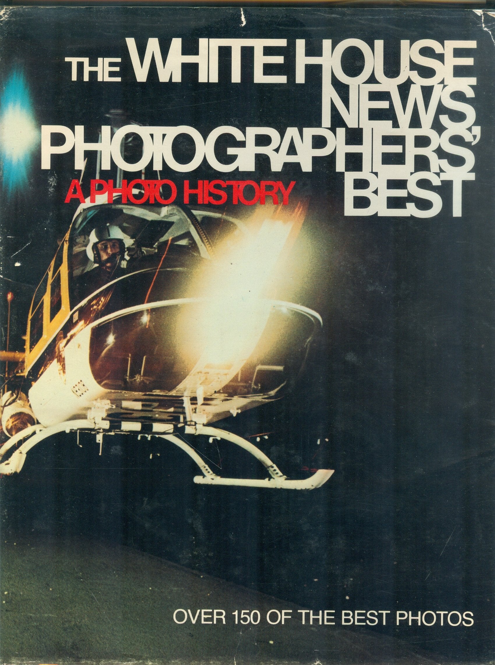 The White House news photographers' best Books