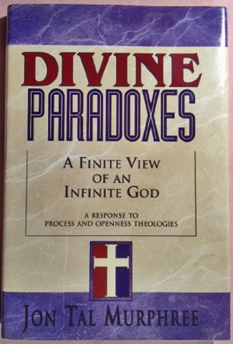 Divine Paradoxes: A Finite View of an Infinite God Religion & Esotericism