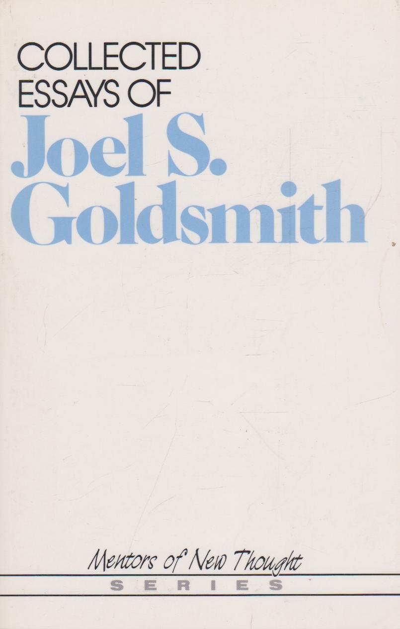 Collected Essays of Joel S. Goldsmith Philosophy