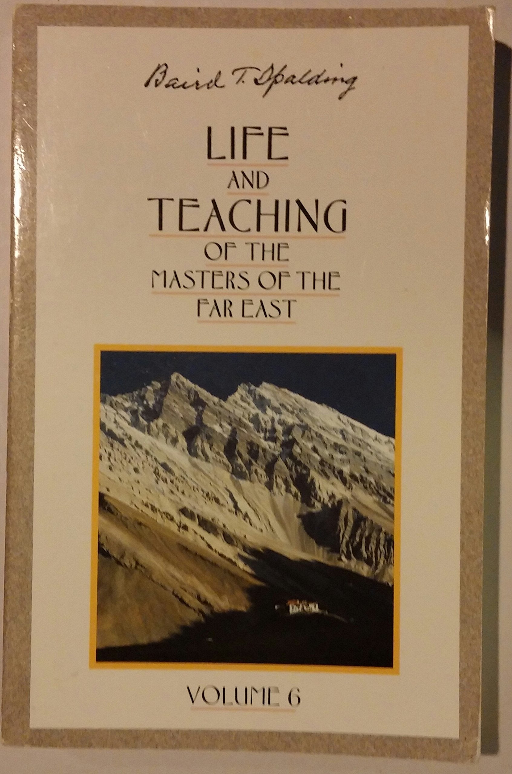 Life and Teaching of the Masters of the Far East, Volume 6 Philosophy