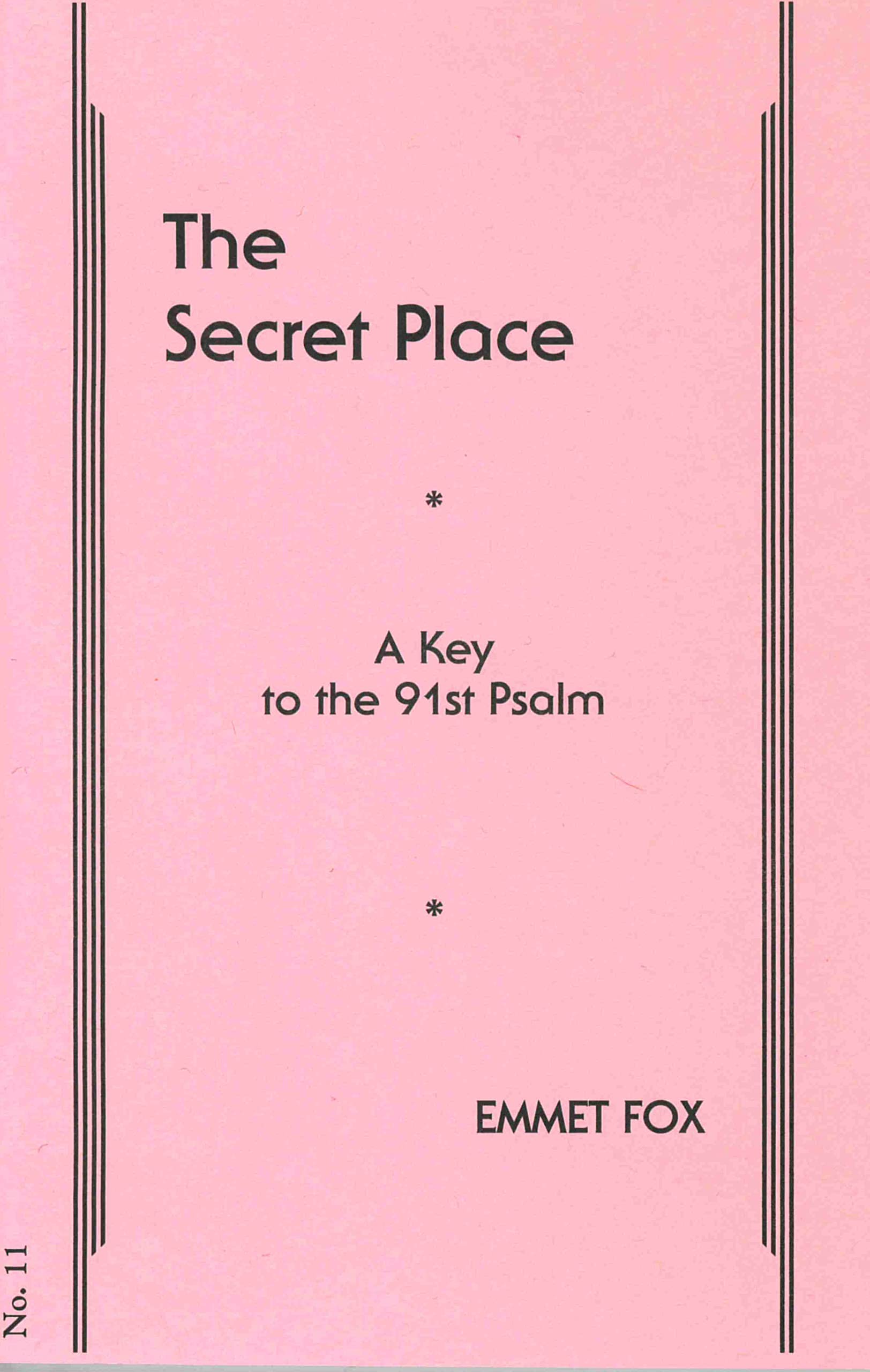 THE SECRET PLACE #11: A Key to the 91st Psalm Self-help