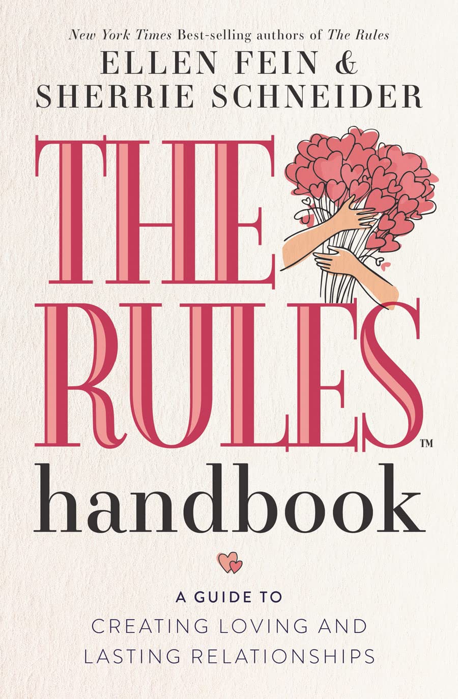 The Rules Handbook: A Guide to Creating Loving and Lasting Relationships Books