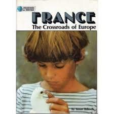France: The Crossroads of Europe (Discovering Our Heritage) book