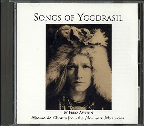 Songs of Yggdrasil: Shamanic Chants from the Northern Mysteries Books