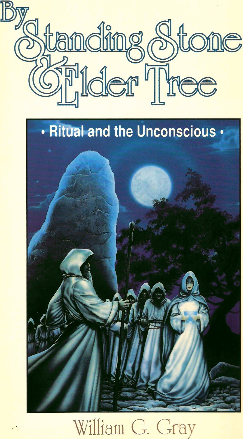 By Standing Stone and Elder Tree: Ritual and the Unconscious (Llewellyn's New World Magic Series) Religion & Esotericism