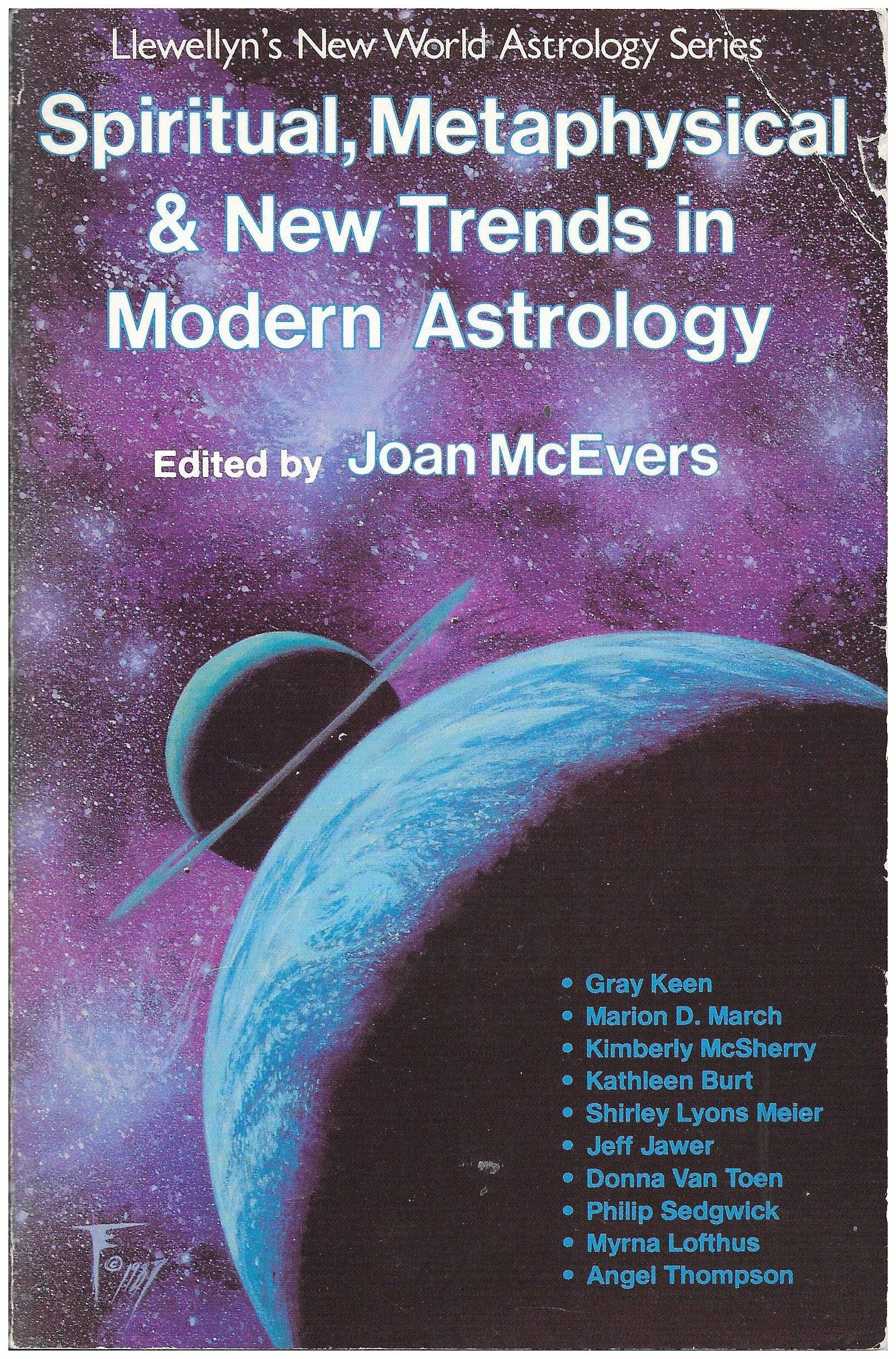 Spiritual, Metaphysical and New Trends in Modern Astrology (Llewellyn's New World Astrology Series) Religion & Esotericism